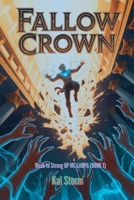 Fallow Crown - Weak to Strong OP MC LitRPG (BOOK 1) (The Dungeon Chronicles) B0GVZPDNL6 Book Cover