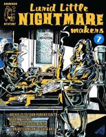 Lurid Little Nightmare Makers: Volume Seven 0692440305 Book Cover