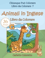 Animali in Inglese Libro da Colorare: 26 disegni (Chiunque Può Colorare Libro da Colorare) 1540352676 Book Cover