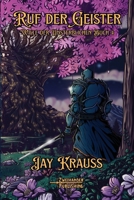 Ruf der Geister: Ein LitRPG-Abenteuer (Wille der Unsterblichen) (German Edition) B0H78HRMZB Book Cover