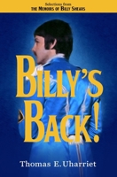 Billy's Back!: Selections from the Book That Set World Records: The Memoirs of Billy Shears 0984292551 Book Cover
