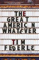 The Great American Whatever 1481404105 Book Cover