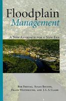 Floodplain Management: A New Approach for a New Era 1597266345 Book Cover