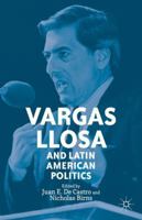 Vargas Llosa and Latin American Politics 1137270926 Book Cover