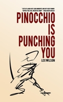 Pinocchio is Punching You 169745951X Book Cover