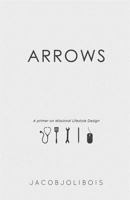 Arrows: A Primer on Missional Lifestyle Design 1494755157 Book Cover