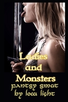 Ladies and Monsters: An Erotic Monster Fantasy Collection B0CQD8VXNH Book Cover