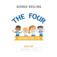 The Four: Friends for Life 1528924290 Book Cover