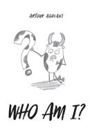 Who Am I? 1039167608 Book Cover