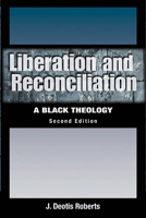 Liberation and Reconciliation: A Black Theology 0664229654 Book Cover