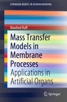 Mass Transfer Models in Membrane Processes: Applications in Artificial Organs 3030891941 Book Cover