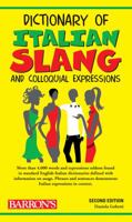 Dictionary of Italian Slang and Colloquial Expressions 0764104322 Book Cover