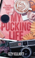 My Pucking Life 1964220130 Book Cover