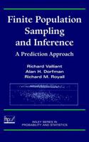 Finite Population Sampling and Inference: A Prediction Approach (Wiley Series in Survey Methodology) 0471293415 Book Cover