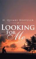 Looking for Me 1514451697 Book Cover