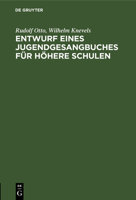 Entwurf eines Jugendgesangbuches für höhere Schulen 3112685415 Book Cover