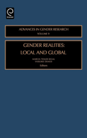 Gender Realities : Local and Global (Advances in Gender Research) 0762312149 Book Cover