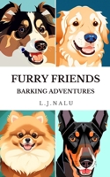 Furry Friends: Barking Adventures B0CM2B278T Book Cover