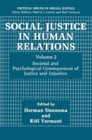 Social Justice in Human Relations: Volume 2: Societal and Psychological Consequences of Justice and Injustice (Critical Issues in Social Justice) 1489926313 Book Cover