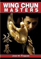Wing Chun Masters 1933901527 Book Cover