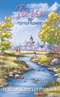 Teresa No "Little Flower" 1807231216 Book Cover