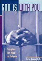 God Is With You: Prayers for Men in Prison 0867164794 Book Cover