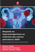 Risposta all'iperandrogenismo nella sindrome dell'ovaio policistico (PCOS): Effetti modulatori delle resine Commiphora Wightii 6205633647 Book Cover