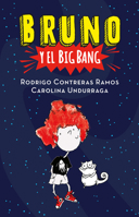 Bruno Y El Big Bang 6073189125 Book Cover