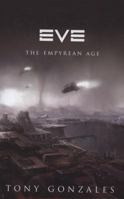 EVE: The Empyrean Age 0765363909 Book Cover