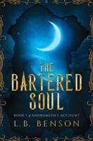 The Bartered Soul B0B2GHG9Y4 Book Cover