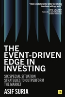 The Event-Driven Edge in Investing: Six Special Situation Strategies to Outperform the Market 1804090808 Book Cover