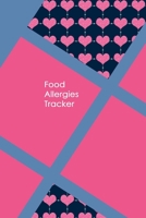 Food Allergies Tracker: Diary to Track Your Triggers and Symptoms: Discover Your Food Intolerances and Allergies. 1675810788 Book Cover