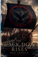 The Black Dove Rises (Trilogy) B0HJ9VZX71 Book Cover