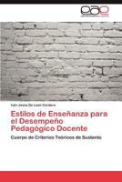 Estilos de Enseñanza para el Desempeño Pedagógico Docente 3847355309 Book Cover
