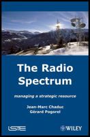 The Radio Spectrum: Managing a Strategic Resource 184821006X Book Cover