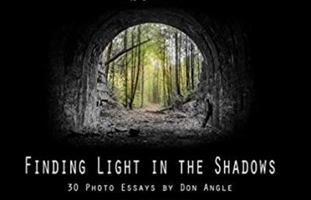 Finding Light in the Shadows: 30 Photo Essays by Don Angle 1730933513 Book Cover