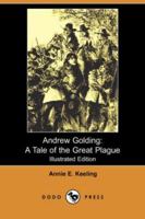 Andrew GoldingA Tale of the Great Plague 9355349238 Book Cover