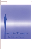 Found In Thought 2nd Edition 1087866480 Book Cover