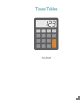 Times tables B0C7KT7YX9 Book Cover