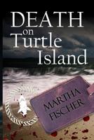 Death on Turtle Island 1514644452 Book Cover