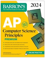 AP Computer Science Principles Premium, 2024: 6 Practice Tests + Comprehensive Review + Online Practice 1506287751 Book Cover