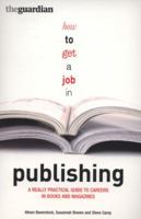 How to Get a Job in Publishing 0713685034 Book Cover