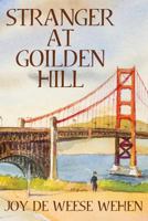 Stranger at Golden Hill 1479431478 Book Cover