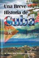 Una Breve Historia de Cuba 1466980753 Book Cover