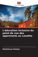 L'éducation inclusive du point de vue des apprenants au Lesotho (French Edition) 6207866290 Book Cover