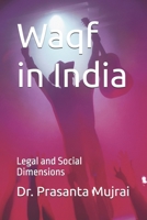 Waqf in India: Legal and Social Dimensions B0DRPNF9KP Book Cover
