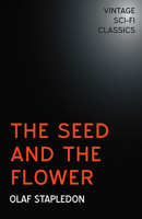 The Seed and the Flower 1473316375 Book Cover