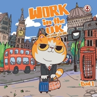 Work in the UK: Book 1 1916968821 Book Cover