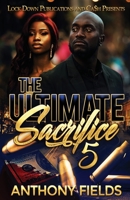The Ultimate Sacrifice 5 (The sacrifice series) 1952936047 Book Cover