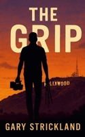 The Grip: Stealing The Light 1300361204 Book Cover